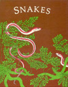 Snakes - illustrated by Anne Marshall Runyon